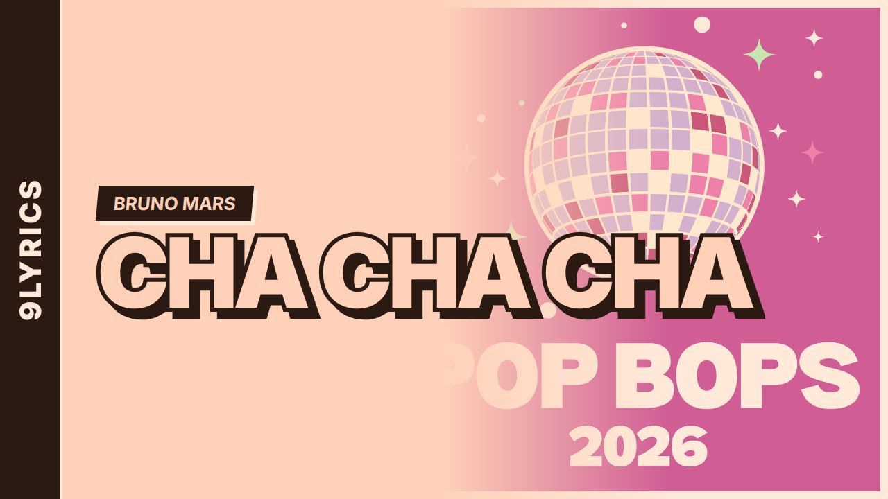 Cha Cha Cha Lyrics - Bruno Mars - 9Lyrics