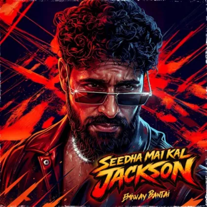 Seedha Mai Kal Jackson